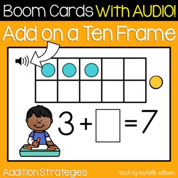 Preview of Ten Frame Addition | Addition Within 10 | Math Boom Cards WITH AUDIO!