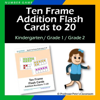 Preview of Ten Frame Addition Flash Cards to 20