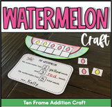 Ten Frame Addition Math Watermelon Craft