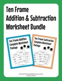 Ten Frame Addition & Subtraction Complete Worksheet Bundle