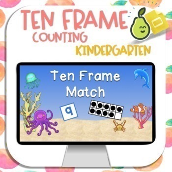 Preview of Ten Frame Match for Distance Learning Kindergarten K.CC.B.4 for Pear Deck™