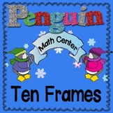 Ten Frame Penguin Math Center with Manipulatives