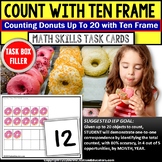 Ten Frame Task Cards Up To 20 TASK BOX FILLER for Special 