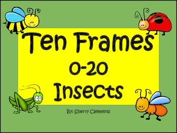 Preview of Insects Ten Frames | Spring | Summer | Worksheets | Numbers to 20