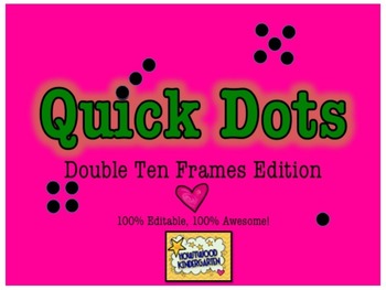 Preview of Double Ten Frames: 100% Editable, 100% AWESOME PPT!  Quick Dots