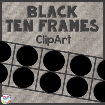 Preview of Ten Frames Clip Art | Black