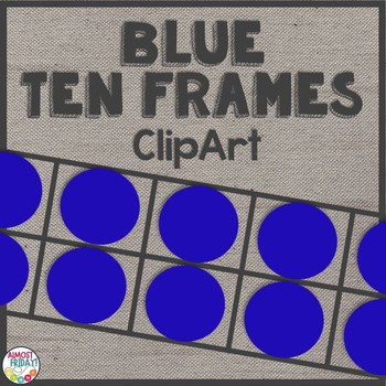 Preview of Ten Frames Clip Art | Blue