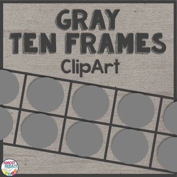 Preview of Ten Frames Clip Art | Gray