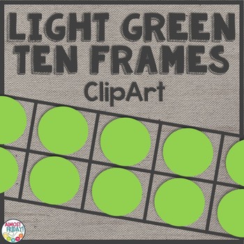 Preview of Ten Frames Clip Art | Light Green