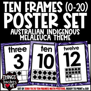 Preview of Ten Frames Math Posters 0 to 20 - AUSTRALIAN INDIGENOUS - MELALEUCA THEME