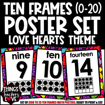 Preview of Ten Frames Math Posters 0 to 20 - LOVE HEARTS/VALENTINE'S DAY CLASSROOM DECOR