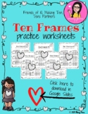 Ten Frames Practice Worksheets (Friends of 10, Making Ten,