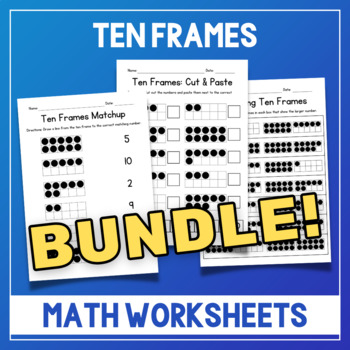 Preview of Ten Frames Worksheets BUNDLE - Math Practice Sheets - Counting Activities