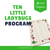 Ten Little Ladybugs Musical Program