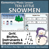 Winter Music Lesson ~ Ten Little Snowmen: Orff, Rhythm, In