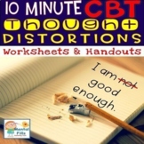 Ten Minute CBT Worksheets and Handouts for Depression and Anxiety