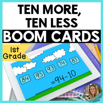 Preview of Ten More, Ten Less Boom Cards 1.NBT.C.5 Add and Subtract 10