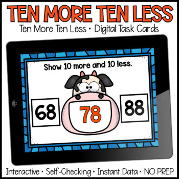 Preview of Ten More Ten Less | Digital Task Cards | Boom Cards™ | Distance Learning