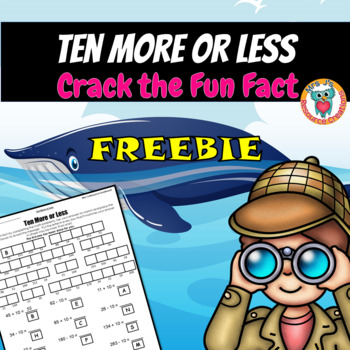 Preview of Ten More Ten Less Worksheet -  Crack the Fun Fact - Free