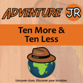 Ten More and Ten Less Activity - 1.NBT.C.5 - Adventure JR 
