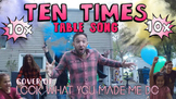 Ten Times Table Song! (Cover of Look What You Made Me Do)