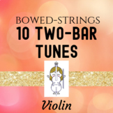 Ten Two-Bar Tunes for Violin
