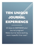 Ten Unique Journal Experiences