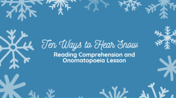 Preview of Ten ways to hear Snow Onomatopoeia and Reading Comp ELA Nearpod Lesson