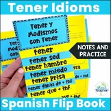 Tener and Tener Idioms Interactive Flip Book EDITABLE