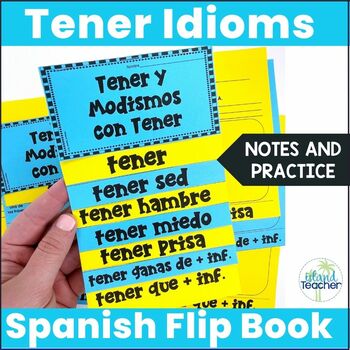 Preview of Tener and Tener Idioms Interactive Flip Book EDITABLE