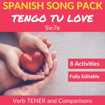 Preview of Tengo tu Love by Sie7e - Practice the Verb TENER and Comparisons