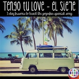 Tengo tu love by El Sie7e - 3 day lesson plans for Spanish