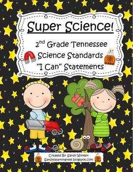 Preview of 2015 Tennessee 2nd Grade Science Standards “I Can” Statements!