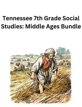 Preview of Tennessee 7th Grade Social Studies: Middle Ages Bundle