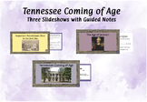 Tennessee Coming of Age Slideshows and Guided Notes