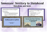 Tennessee From Territory to Statehood Slideshows and Guided Notes