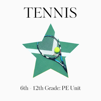 Preview of Tennis PE Unit for Middle or High School: From TPT’s Best Selling PE Program