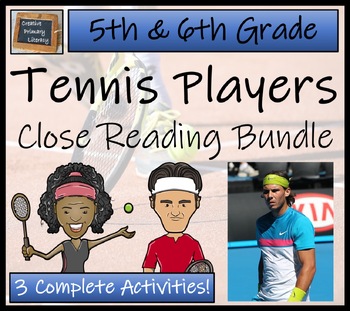 Preview of Tennis Players Close Reading Comprehension Activity Bundle | 5th & 6th Grade