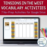 Tensions in the West Vocabulary Activities for Google Drive