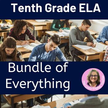 Preview of Tenth Grade English ELA Year Long or Semester Long Unit & Save over 30%