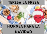 Teresa la Fresa Hornea Para la Navidad-Spanish Christmas E