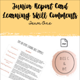 Term 1 Report Card Learning Skill Comments Junior 4/5/6 Ca