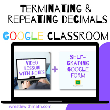 Terminating & Repeating Decimals (Google Form, Interactive Video Lesson