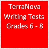 TerraNova Writing Tests Grades 6 - 8