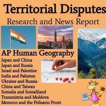 Territorial Disputes: Research and News Report (Border Conflict) APHUG