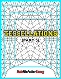 Tessellations (Part 3) {Geometry Activity}