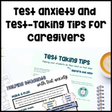 Test Anxiety and Test Taking Tips: Parent Handout