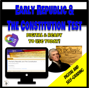 Preview of Test Early Republic and The Constitution (Middle School)