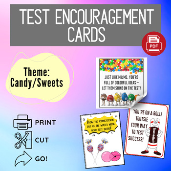 Preview of Test Encouragement Cards | Theme: Candy/Sweets | Print, Cut, & GO!