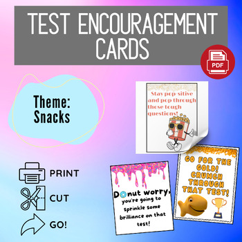 Preview of Test Encouragement Cards | Theme: Snacks | Print, Cut, & GO!